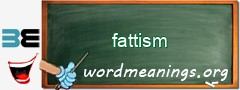 WordMeaning blackboard for fattism